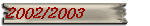 2002/2003