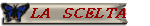  LA  SCELTA